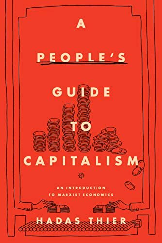 ダウンロード  A People's Guide to Capitalism: An Introduction to Marxist Economics (English Edition) 本