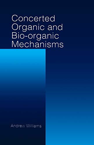 ダウンロード  Concerted Organic and Bio-Organic Mechanisms (New Directions in Organic & Biological Chemistry Book 12) (English Edition) 本