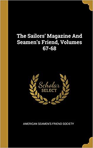 The Sailors' Magazine And Seamen's Friend, Volumes 67-68