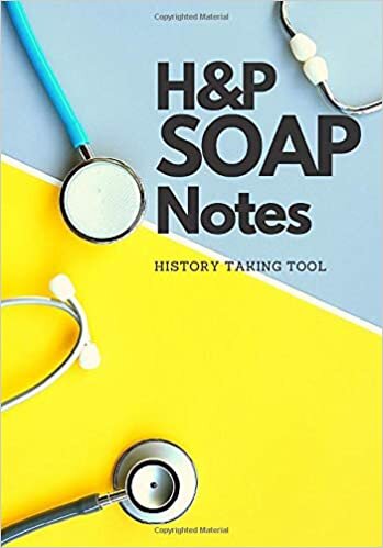 H&P Notebook with SOAP Complete Medicine History, Physical Exam, Neurologic Assessment Perfect for All Health Workers indir