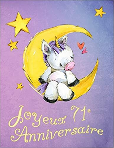 indir Joyeux 71e Anniversaire: Mieux Qu’une Carte D’anniversaire! Licorne mignonne sur la lune livre D’anniversaire qui peut être Utilisé comme un Journal ou un Cahier.