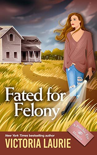 Fated for Felony (Psychic Eye Mysteries Book 16) (English Edition)