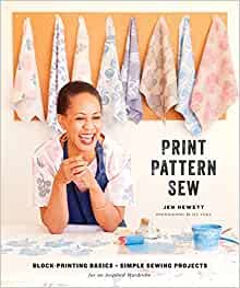 ダウンロード  Print, Pattern, Sew: Block-Printing Basics + Simple Sewing Projects for an Inspired Wardrobe 本