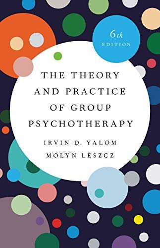 The Theory and Practice of Group Psychotherapy (English Edition)