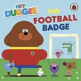 ダウンロード  Hey Duggee: The Football Badge (English Edition) 本