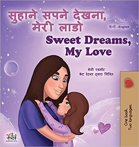 Sweet Dreams, My Love (Hindi English Bilingual Children's Book) (Hindi English Bilingual Collection) indir