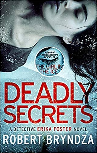 Deadly Secrets: An absolutely gripping crime thriller (Detective Erika Foster 6) indir