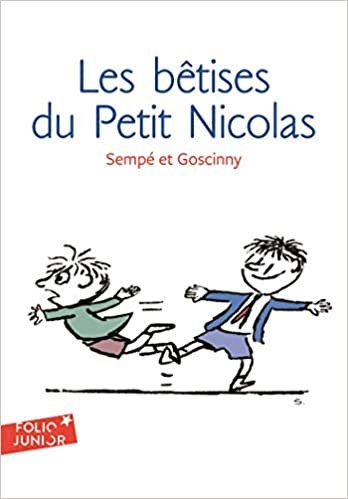 Les Bétises Du Petit Nicolas (Folio Junior) ダウンロード