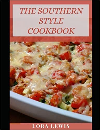 indir The Southern Style Cookbook: How To Prepare Southern-Style Meal (Aрраlасhіа, Creole, Cаjun, Sоul Food And More)