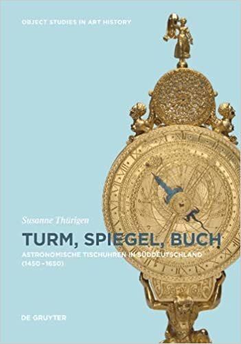 تحميل Turm, Spiegel, Buch: Astronomische Tischuhren in Süddeutschland zwischen 1450 und 1650