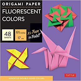 Origami Paper - Fluorescent Colors - 6 3/4" - 48 Sheets: Tuttle Origami Paper: Origami Sheets Printed with 6 Different Colors: Instructions for 6 Projects Included
