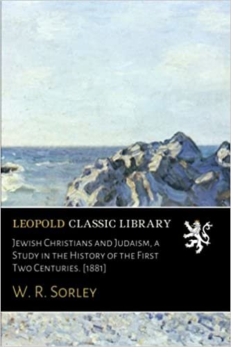 Jewish Christians and Judaism, a Study in the History of the First Two Centuries. [1881] indir