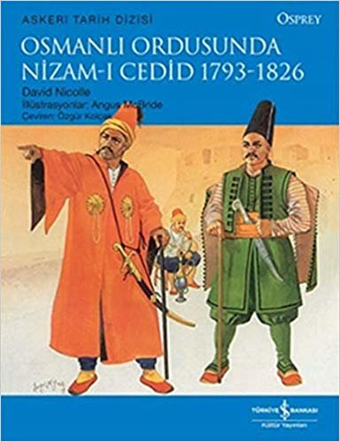 Osmanlı Ordusunda Nizam-ı Cedid 1793 - 1826 indir