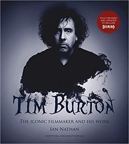 ダウンロード  Tim Burton (updated edition): The iconic filmmaker and his work 本