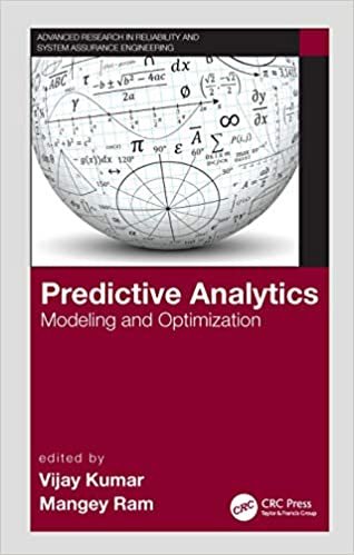 ダウンロード  Predictive Analytics: Modeling and Optimization (Advanced Research in Reliability and System Assurance Engineering) 本