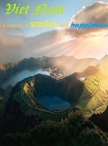 Vietnam - a country of smiles and happiness 2 (English Edition)