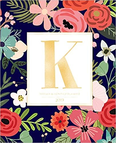 Weekly & Monthly Planner 2019: Navy Florals with Red and Colorful Flowers and Gold Monogram Letter K (7.5 x 9.25”) Vertical AT A GLANCE Personalized Planner for Women Moms Girls and School indir