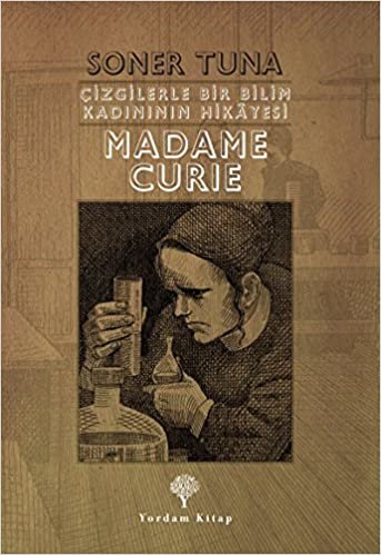 Madame Cruie: Çizgilerle Bir Bilim Kadınının Hikayesi indir