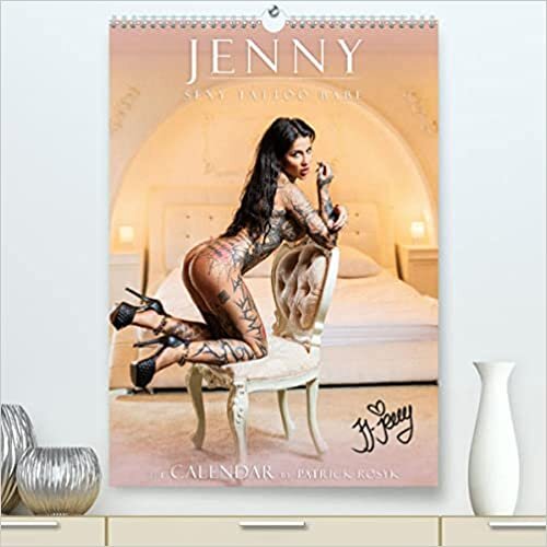 Jenny - Sexy Tattoo Babe (Premium, hochwertiger DIN A2 Wandkalender 2022, Kunstdruck in Hochglanz): Erotische und sinnliche Fotos vom Tattoo Model Jenny (Monatskalender, 14 Seiten )