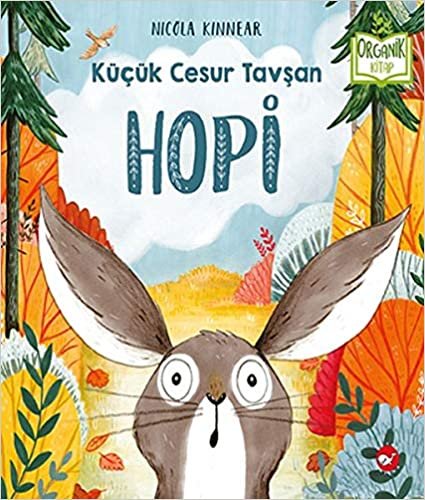 Hopi - Küçük Cesur Tavşan (Ciltli): Organik Kitap