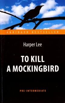 Бесплатно   Скачать Harper Lee: To Kill a Mockingbird