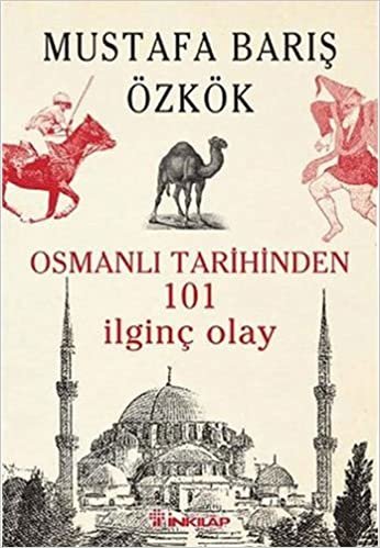 Osmanlı Tarihinden 101 İlginç Olay indir