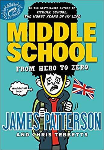 Middle School: From Hero to Zero (Middle School, 10)