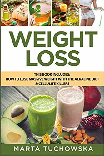 اقرأ Weight Loss: How to Lose Massive Weight with the Alkaline Diet & Cellulite Killers الكتاب الاليكتروني 