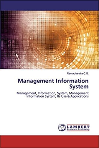 indir Management Information System: Management, Information, System, Management Information System, Its Use &amp; Applications