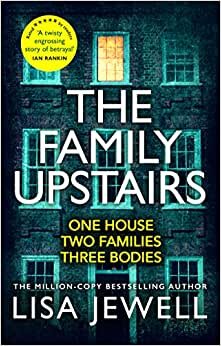 تحميل The Family Upstairs: الكتاب رقم 1 والأكثر مبيا لمؤلفة كتاب Then She Was Gone