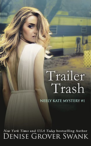 ダウンロード  Trailer Trash: Neely Kate Mystery #1 (English Edition) 本