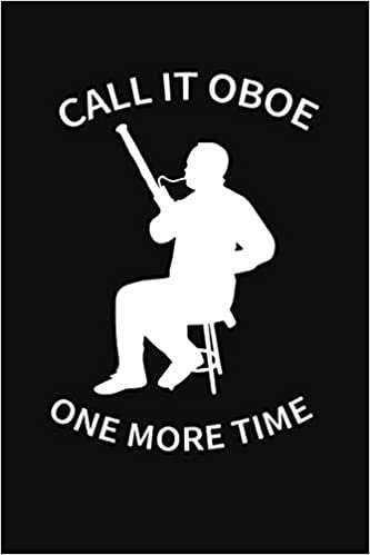 indir Call It Oboe One More Time: Great Idea With Funny Saying On Cover, Coworkers (120 Pages, Lined Blank 6&quot;x9&quot;)