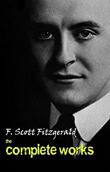 ダウンロード  The Complete Works of F. Scott Fitzgerald (English Edition) 本