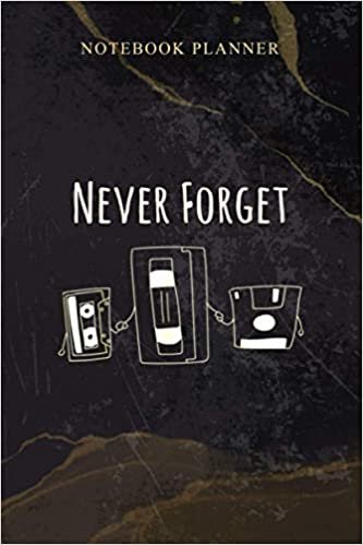 Notebook Planner Funny Never Forget Floppy Disk VHS and Casette Tapes s: 114 Pages, Agenda, Work List, Schedule, 6x9 inch, Daily, Homeschool, Weekly indir