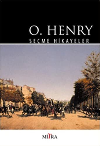 O. Henry - Seçme Hikayeler