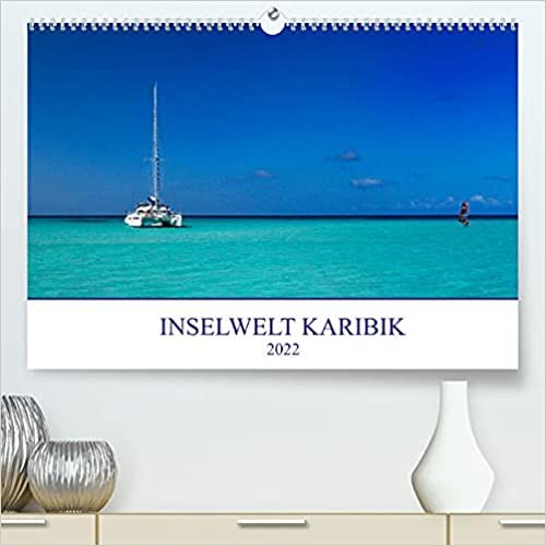 ダウンロード  Inselwelt Karibik (Premium, hochwertiger DIN A2 Wandkalender 2022, Kunstdruck in Hochglanz): Eine fotografische Reise mit Straenden und Landschaften der Karibik. (Monatskalender, 14 Seiten ) 本