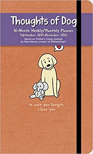 Thoughts of Dog 16-Month 2021-2022 Weekly/Monthly Planner Calendar