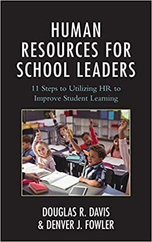indir Human Resources for School Leaders: Eleven Steps to Utilizing HR to Improve Student Learning