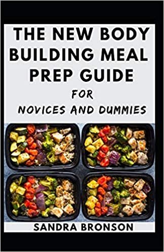 indir The New Body Building Meal Prep Guide For Novices And Dummies