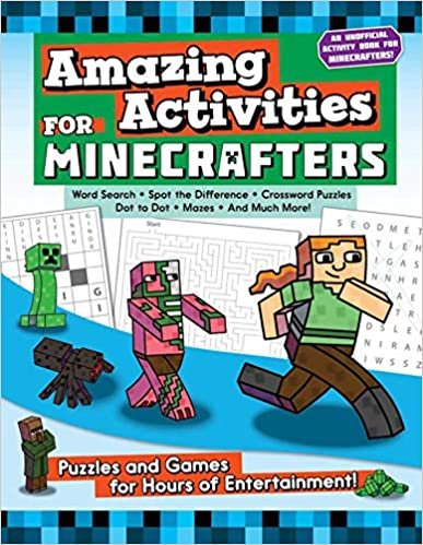 ダウンロード  Amazing Activities for Minecrafters: Puzzles and Games for Hours of Entertainment! 本