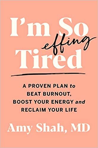  بدون تسجيل ليقرأ I'm So Effing Tired: A Proven Plan to Beat Burnout, Boost Your Energy, and Reclaim Your Life