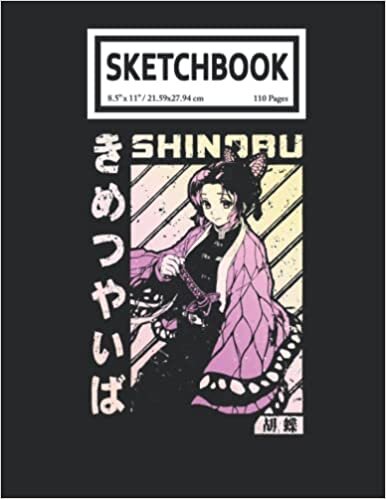 Calvin HJ. Battles Sketchbook: Demón Slaýer Anime Manga Shinobu Kocho 110 Blank Pages with Size 8.5x11 for Drawing, Writing, Painting, Sketching or Doodling تكوين تحميل مجانا Calvin HJ. Battles تكوين