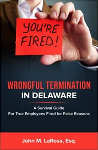 تحميل Wrongful Termination In Delaware: A Survival Guide For True Employees Fired for False Reasons