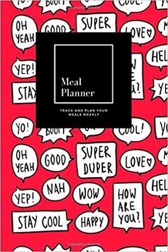 indir Meal Planner: Track And Plan Your Meals Weekly, Yo, Yeah, Wow, Happy, Love, Miss U, Yep,Collection Speech Bubbles Red Background : 52 Week Food ... Gift, for 52 weeks, 6x9, Soft Cover, Matte F