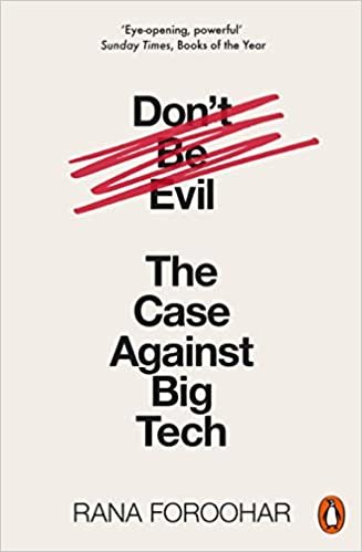 ダウンロード  Don't Be Evil: The Case Against Big Tech 本