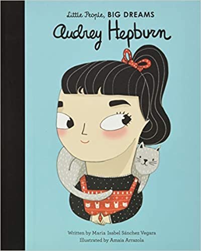 ダウンロード  Audrey Hepburn (Little People, BIG DREAMS, 7) 本