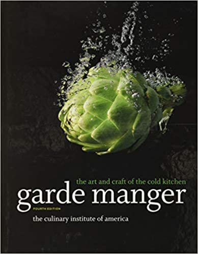 Garde Manger: The Art and Craft of the Cold Kitchen (Culinary Institute of America)