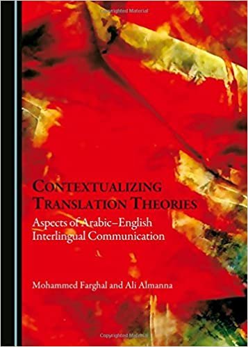 اقرأ contextualizing ترجمة theories: جوانب arabicenglish interlingual اتصال (باللغة الإنجليزية و العربية إصدار) الكتاب الاليكتروني 