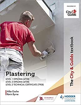 The City & Guilds Textbook: Plastering for Levels 1 and 2 (English Edition)