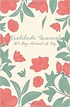 Gratitude Journal: 365 Days Good Happiness Lucky Thankful Grateful Moment Of Joy Book Prayer Christian Diary Notebook For Men Women Teens Boy Girls Children